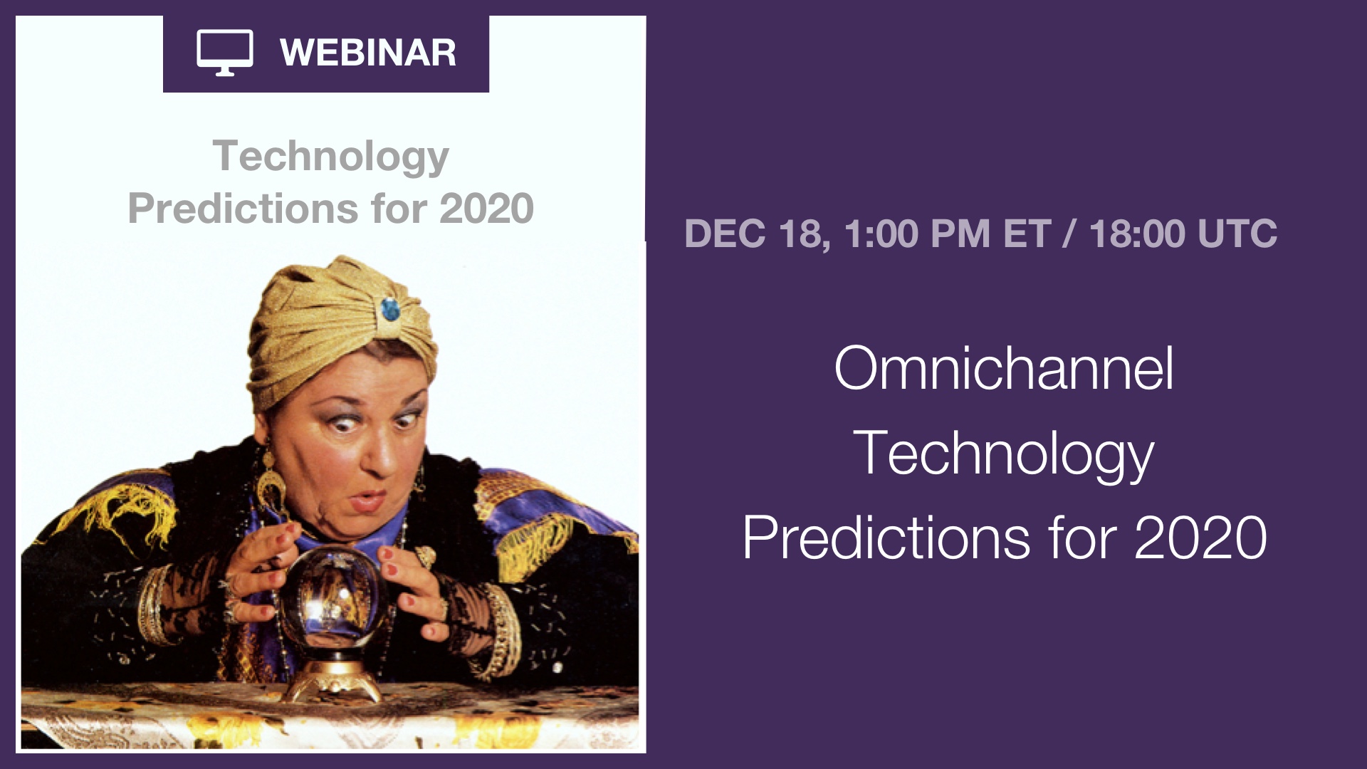 [Webinar] Omnichannel Technology Predictions for 2020